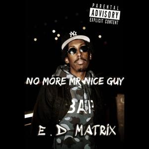 No More Mr Nice Guy (Explicit)