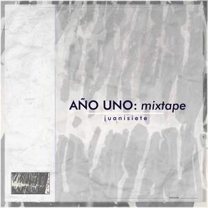 AÑO UNO: mixtape (Explicit)