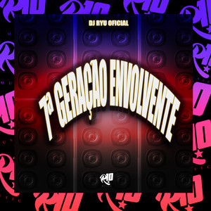 7º Geração Envolvente (Explicit)