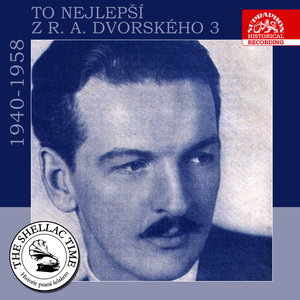 Historie psaná šelakem - To nejlepší z R. A. Dvorského 1940-1958, Vol. 3