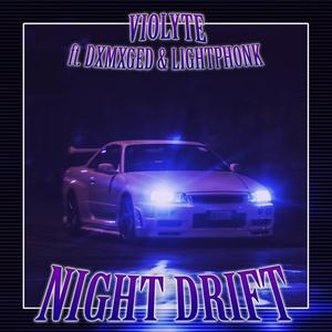 DRIFT NIGHT (feat. DXMXGED & LightPhonk)