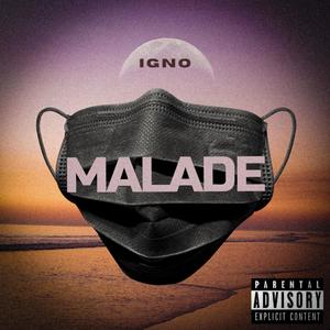 Malade (Explicit)