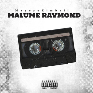 Malume Raymond (Explicit)