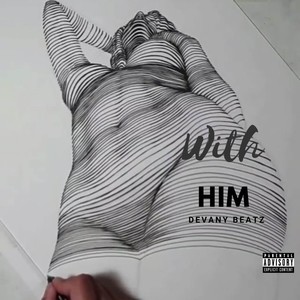 WITH HIM (Explicit)