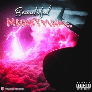 BEAUTIFUL NIGHTMARE (Explicit)