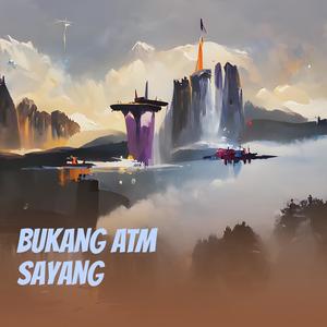 Bukang Atm Sayang (Remix)