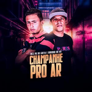 Champanhe pro Ar (Explicit)