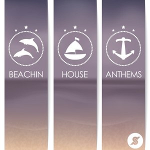 Beachin' House Anthems