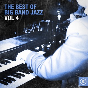 The Best of Big Band Jazz, Vol. 4