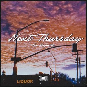 Next Thursday(feat. B-Loved Destroyer & Joe Ford) (Explicit)