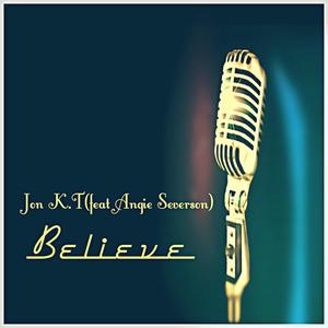 Believe(feat. Angie Severson)