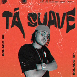 Tá Suave (Explicit)