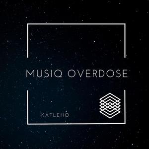 Musiq Overdose