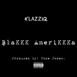 BlaKKK AmeriKKKa (Explicit)