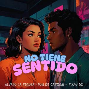 NO TIENE SENTIDO (Explicit)