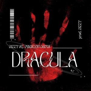 Dracula freestyle (feat. Preston Davis) [Explicit]