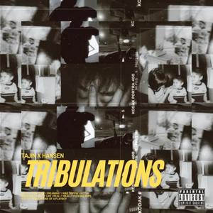 Tribulations (Explicit)