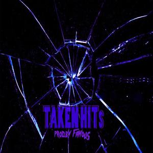 Taken Hit's (Explicit)