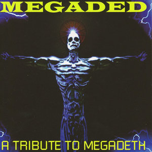 Megaded: A Tribute to Megadeth