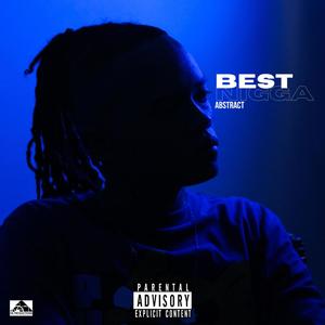 Best Nigga (Explicit)