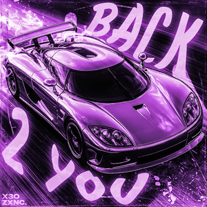 BACK 2 YOU (Ultra Slowed)