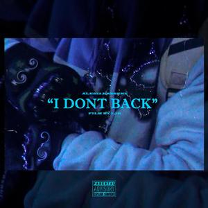 I Dont Back (feat. BabyGlockz) (Explicit)