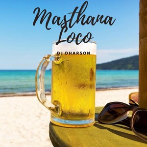 Masthana Loco (Explicit)