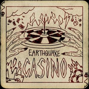 Earthquake Casino (Explicit)