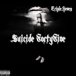 $uicide FortyFive (Explicit)