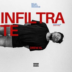 INFILTRATE (Explicit)