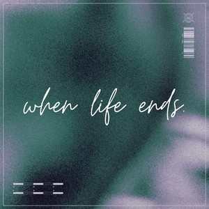 When Life Ends