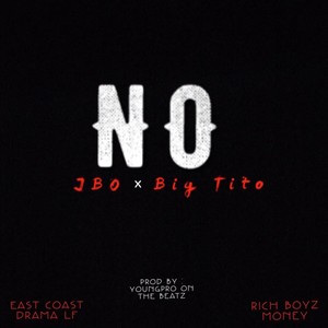 No (feat. Big Tito) [Explicit]