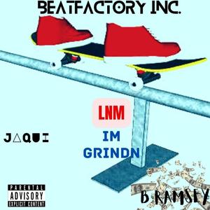 IM GRINDIN (feat. Jaqui & B Ramsey) [Explicit]