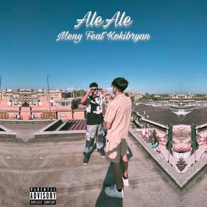 ALE ALE (feat. Kokibryan) [Explicit]