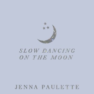 Slow Dancing on the Moon