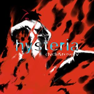 Hysteria (feat. Reserv) [Explicit]