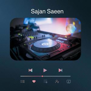 Sajan Saeen