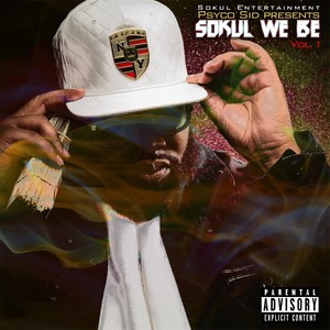 Sokul We Be, Vol. 1 (Explicit)