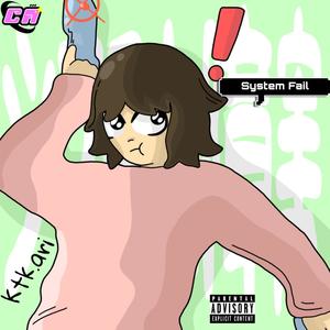 System Fail (Explicit)