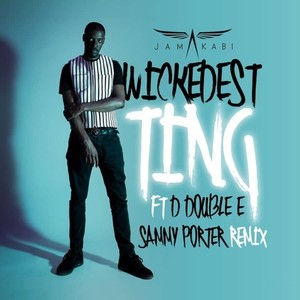 Wickedest Ting (Sammy Porter Extended Remix|Explicit)