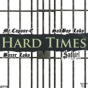 Hard Times (feat. SadBoy Loko) [Explicit]