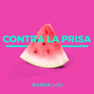 Contra La Prisa (feat. Vania Fortuna)