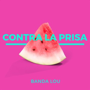 Contra La Prisa(feat. Vania Fortuna)