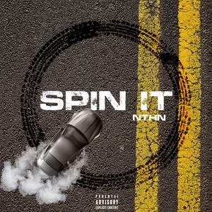Spin It (Explicit)