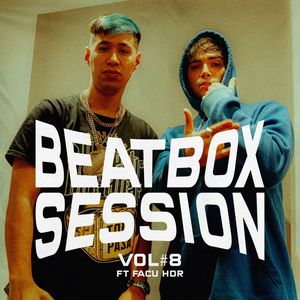 BEATBOX SESSION - VOL. 8 (Explicit)