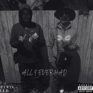All I Ever Had (Explicit)