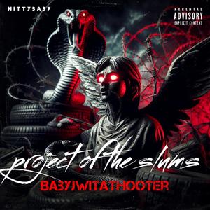 Project of the slums (Explicit)