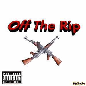 Off The Rip (Explicit)