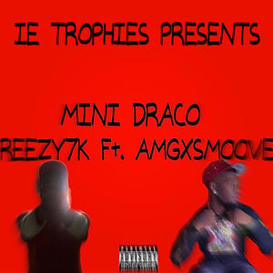 Mini Draco (feat. AMGSmoove) (Explicit)