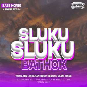 DJ Sluku Sluku Bathok • Reggae • Sakera Style • Thailand • Slow Bass